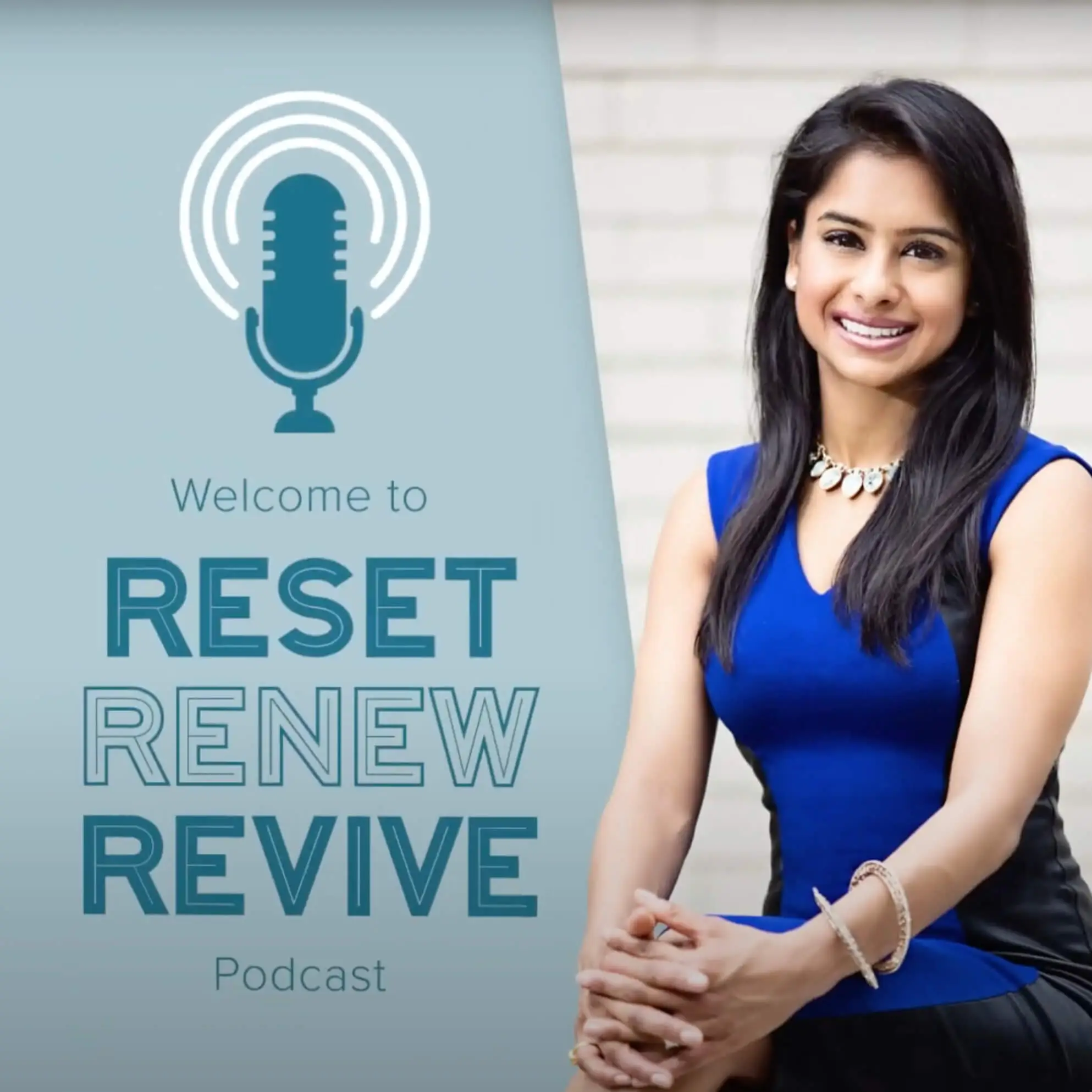 Reset, Renew, Revive Podcast Cover